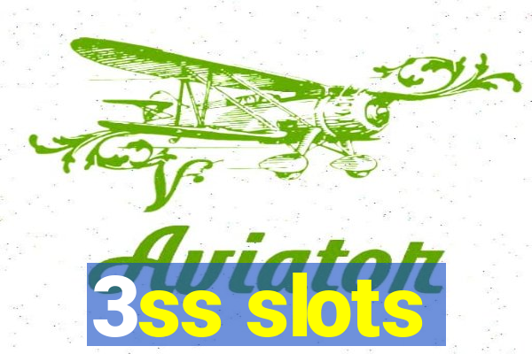 3ss slots